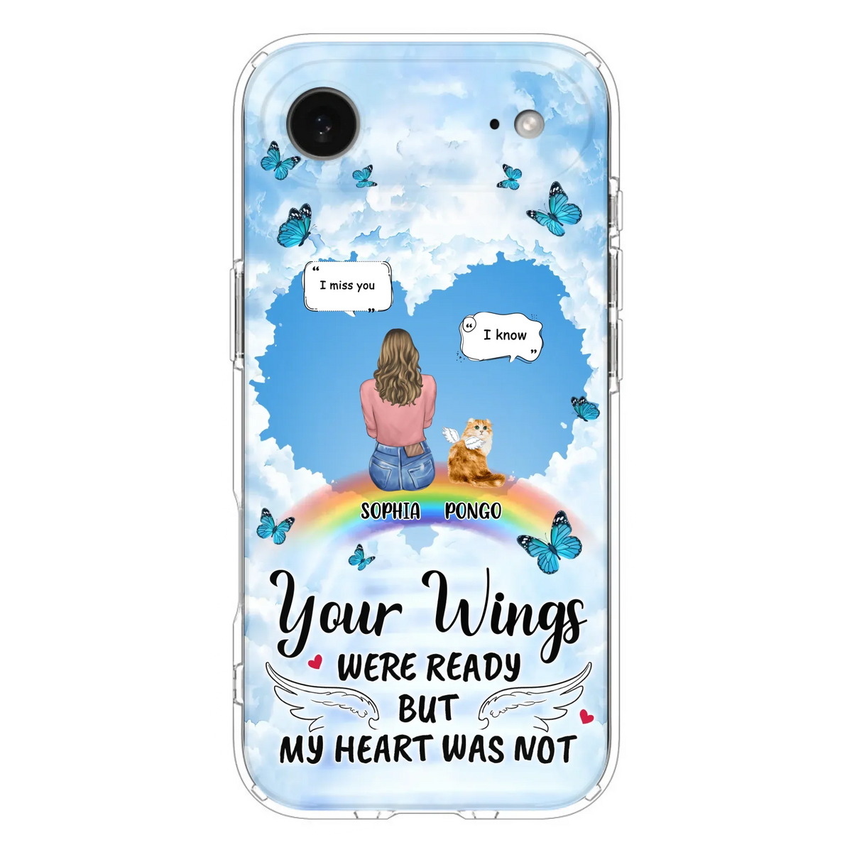 Personalized Memorial Pet Phone Case - Gift Idea For Dog/Cat/Rabbits Owners - Upto 3 Pets - Your Wings Were Ready But My Heart Was Not - Case For iPhone/Samsung
