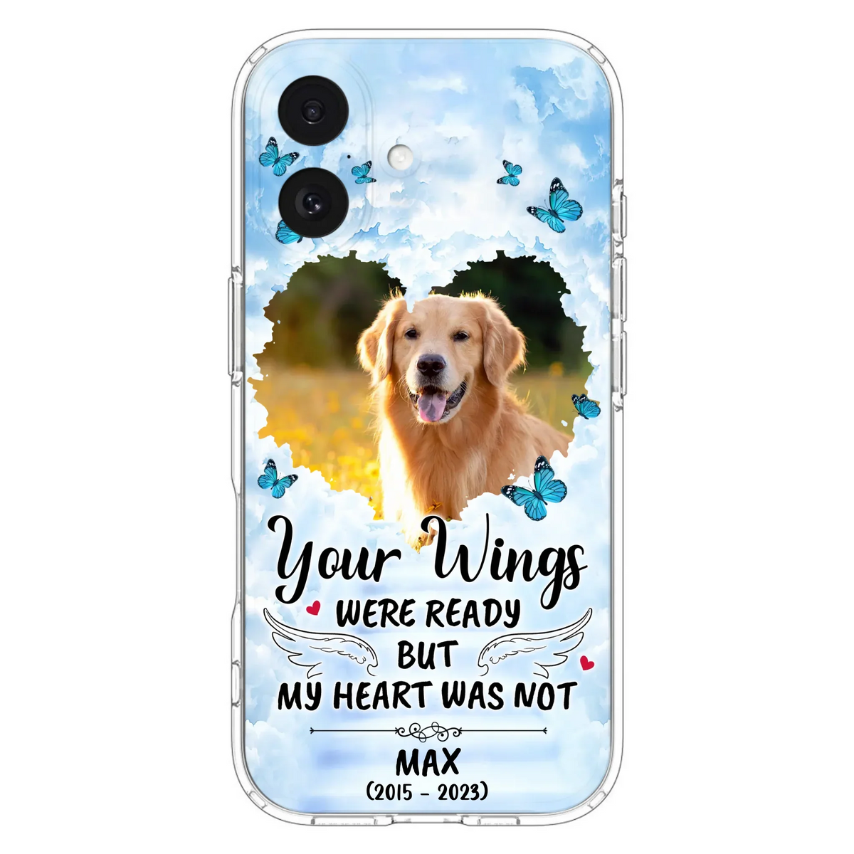 Custom Personalized Memorial iPhone/ Samsung Case - Upload Photo - Memorial Gift Idea For Family Member/ Pet Lover - Your Wings Were Ready But My Heart Was Not