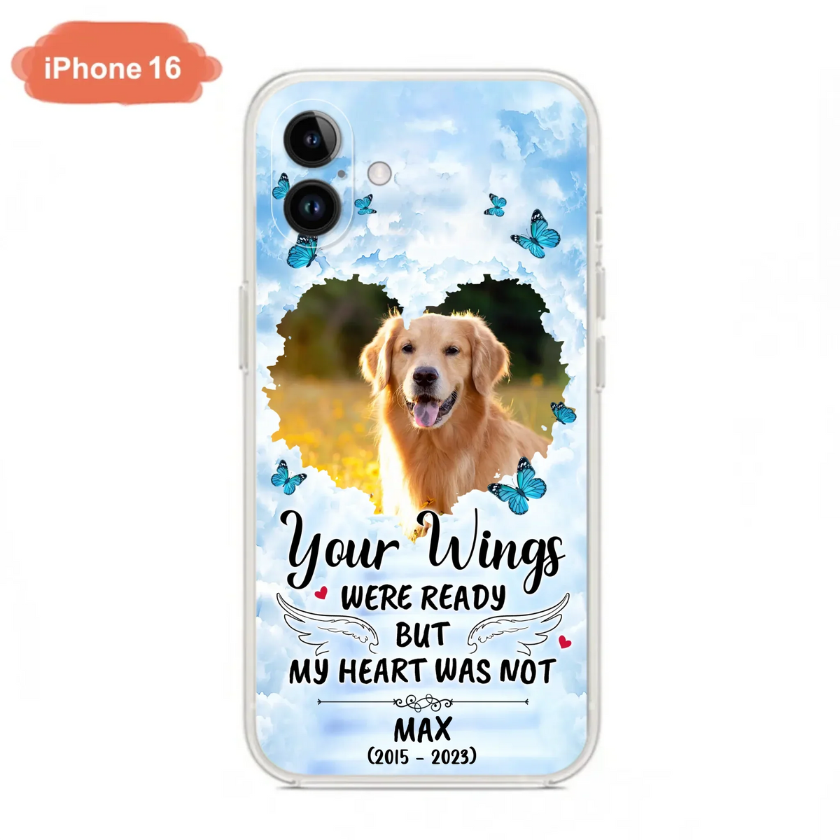 Custom Personalized Memorial iPhone/ Samsung Case - Upload Photo - Memorial Gift Idea For Family Member/ Pet Lover - Your Wings Were Ready But My Heart Was Not
