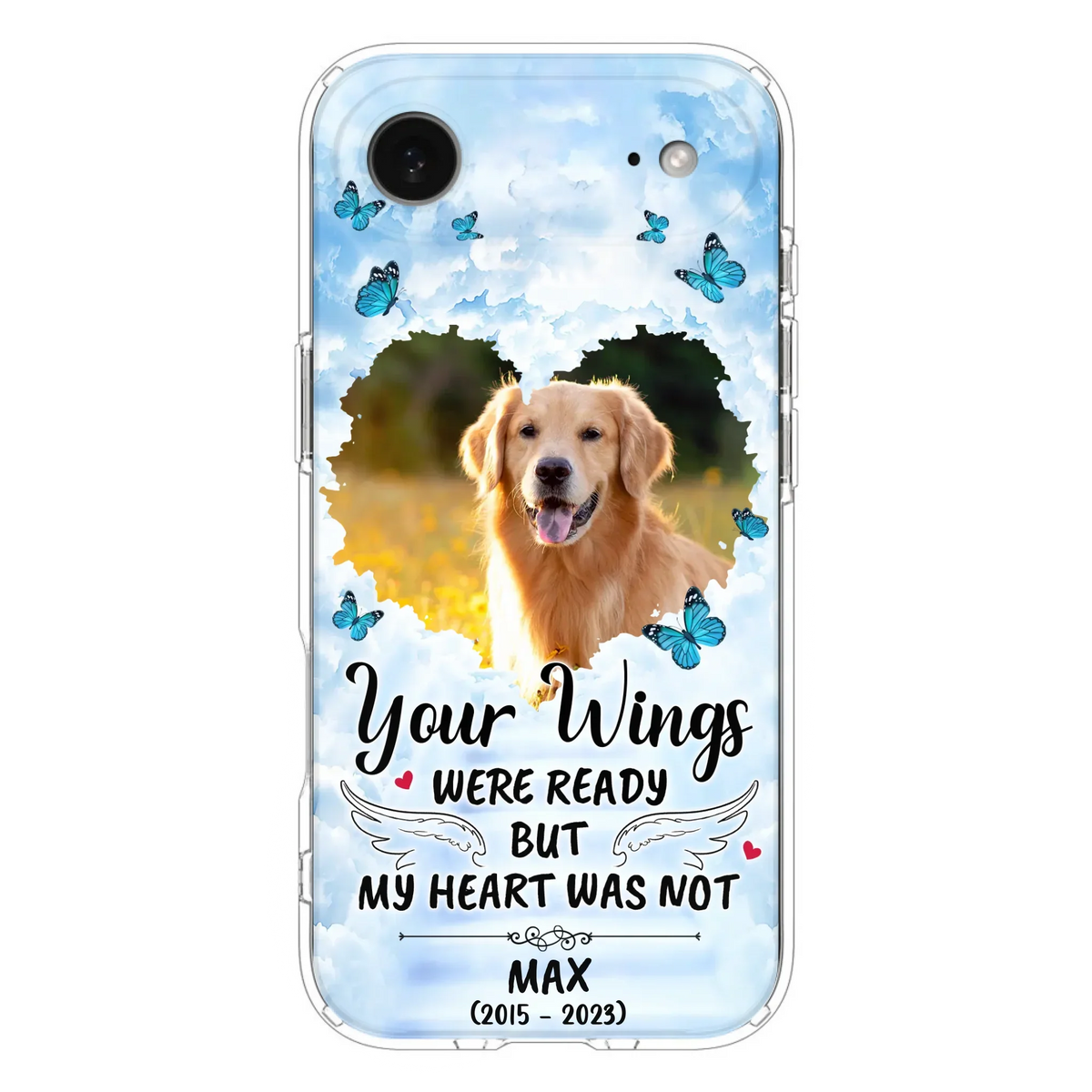 Custom Personalized Memorial iPhone/ Samsung Case - Upload Photo - Memorial Gift Idea For Family Member/ Pet Lover - Your Wings Were Ready But My Heart Was Not
