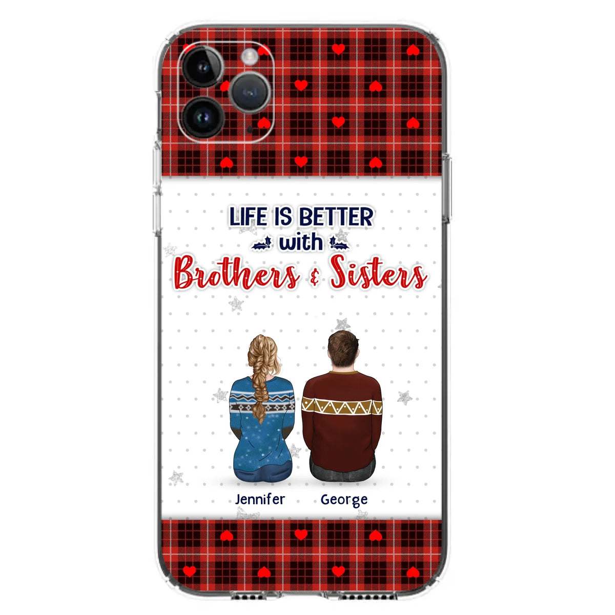 Custom Personalized Brothers Sisters Phone Case - Upto 10 People - Christmas Gift Idea For Siblings/ Family - Life Is Better With Brothers & Sisters - Case For iPhone And Samsung