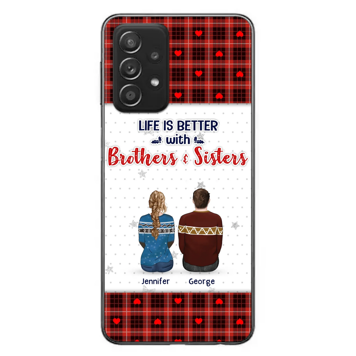 Custom Personalized Brothers Sisters Phone Case - Upto 10 People - Christmas Gift Idea For Siblings/ Family - Life Is Better With Brothers & Sisters - Case For iPhone And Samsung