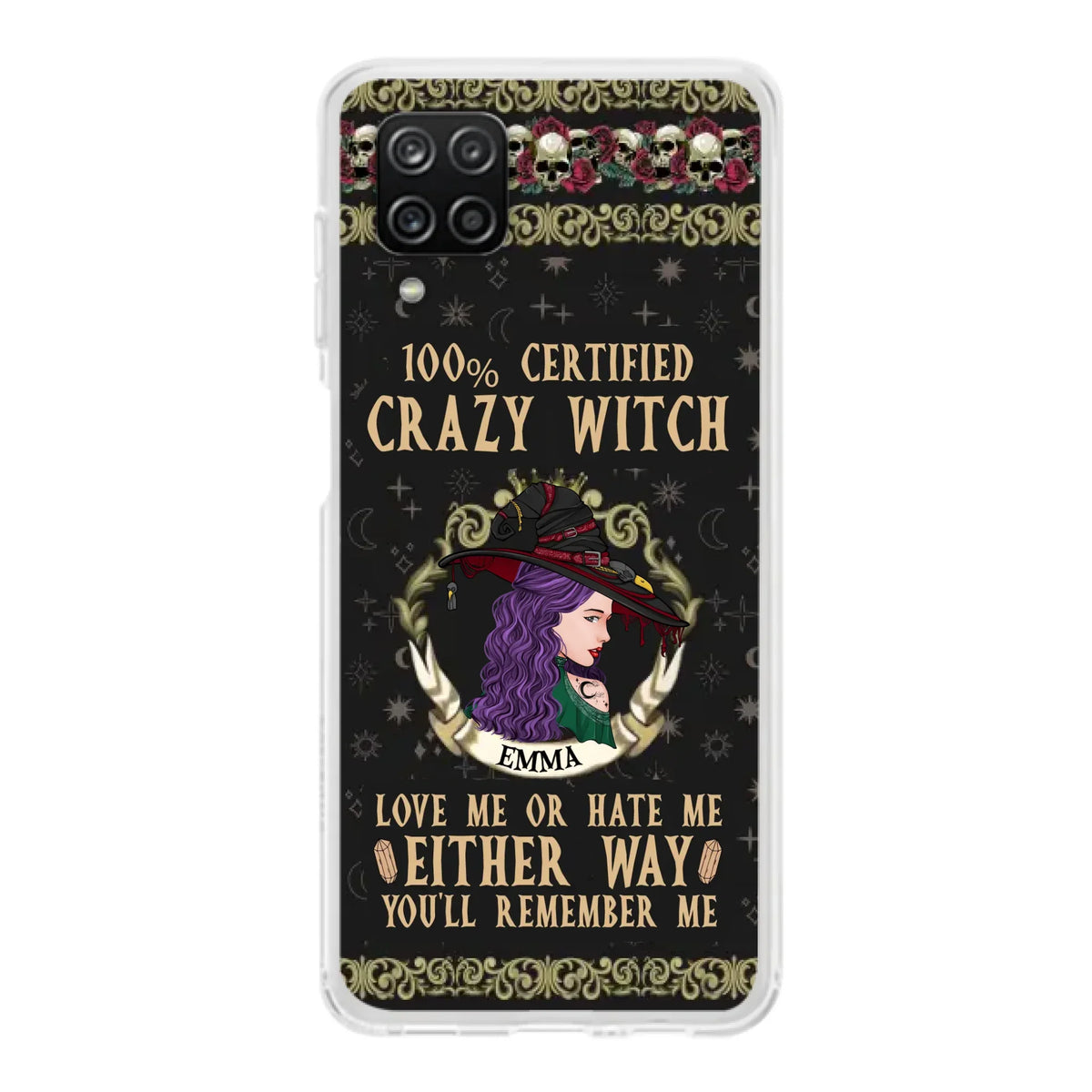 Personalized Witch Phone Case - Gift Idea For Halloween/ Witch - 100% Certified Crazy Witch Love Me Or Hate Me Either Way You'll Remember Me - Case For iPhone/Samsung