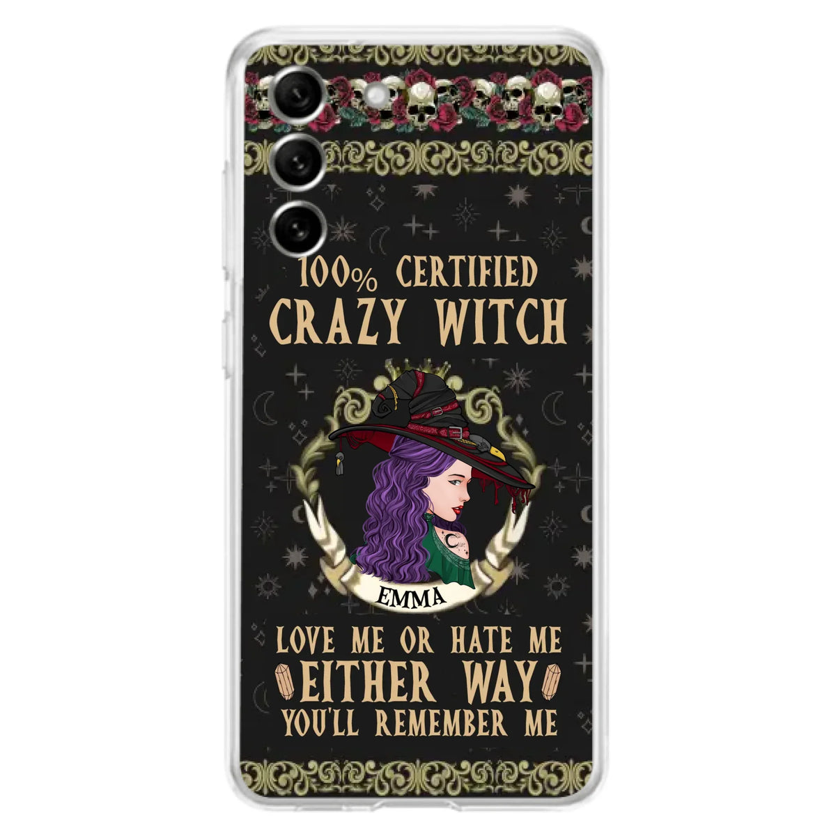 Personalized Witch Phone Case - Gift Idea For Halloween/ Witch - 100% Certified Crazy Witch Love Me Or Hate Me Either Way You'll Remember Me - Case For iPhone/Samsung
