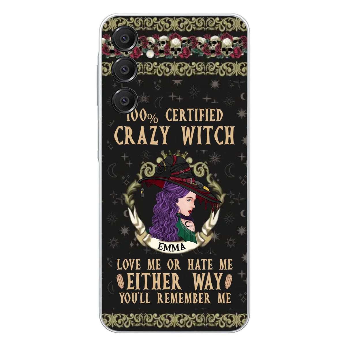 Personalized Witch Phone Case - Gift Idea For Halloween/ Witch - 100% Certified Crazy Witch Love Me Or Hate Me Either Way You'll Remember Me - Case For iPhone/Samsung