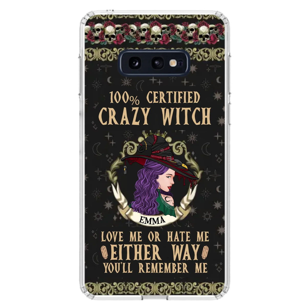 Personalized Witch Phone Case - Gift Idea For Halloween/ Witch - 100% Certified Crazy Witch Love Me Or Hate Me Either Way You'll Remember Me - Case For iPhone/Samsung