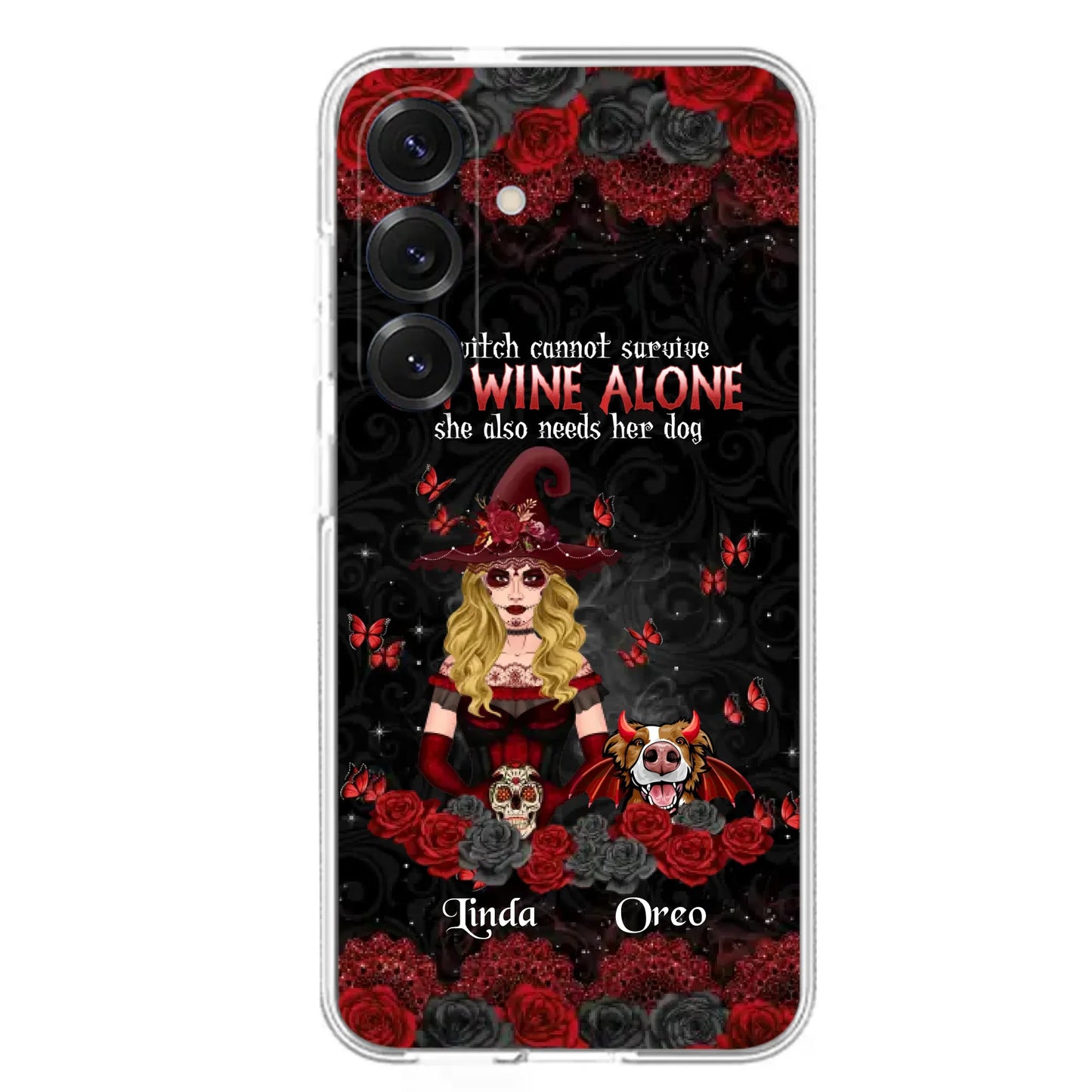 Personalized Witch Phone Case - Halloween Gift Idea for Witch Lovers/Pet Lovers - A Witch Can Not Survive On Wine Alone She Also Needs Her Dog - Case For iPhone/Samsung