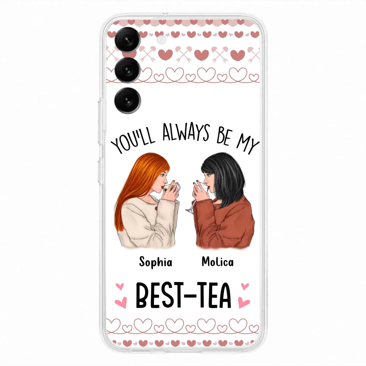 Personalized Friends Phone Case - Gift Idea for Friends/Besties - You'll Always Be My Best - Tea - Case For iPhone/Samsung