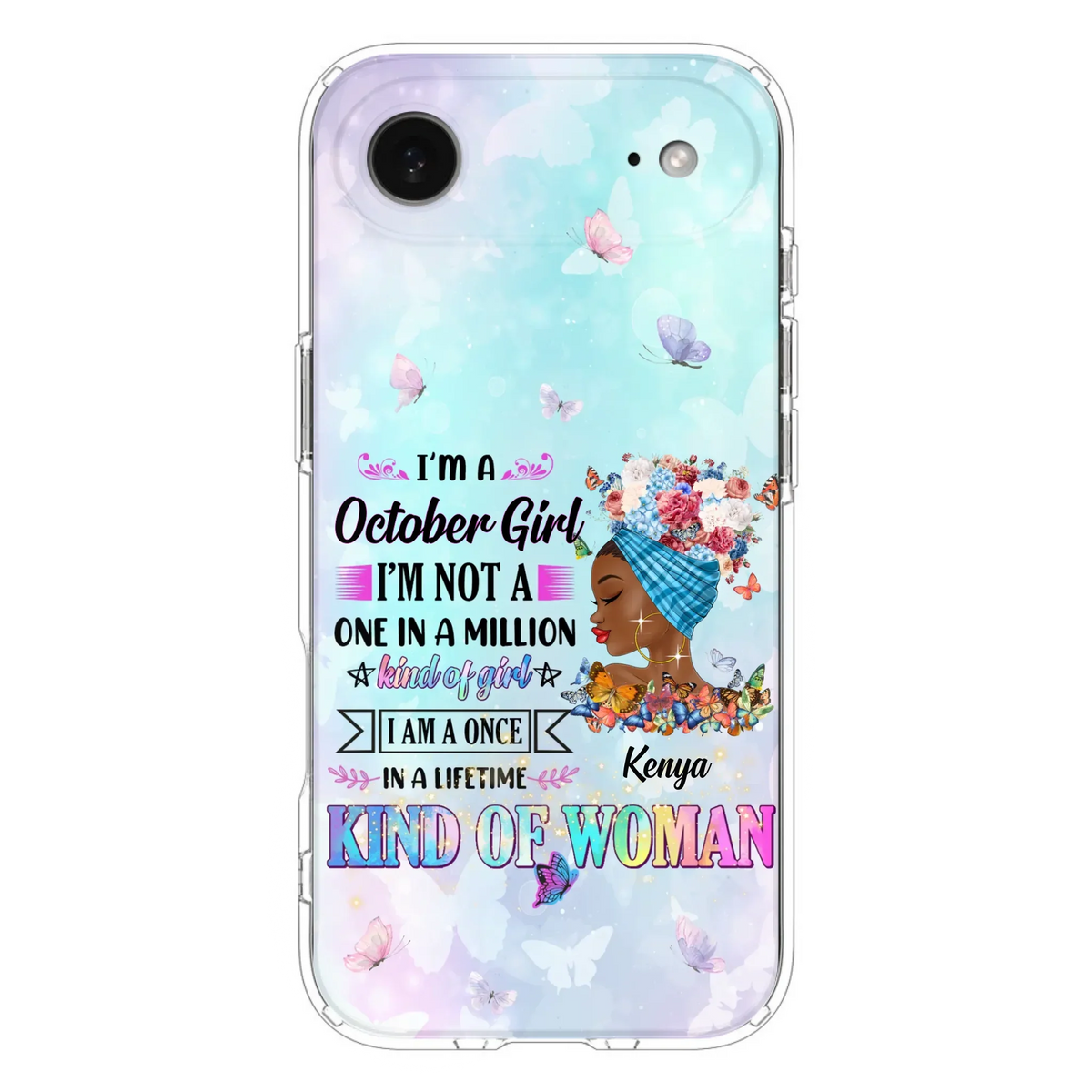 Custom Personalized Birthday Girl Phone Case - Gift Idea For Birthday - I'm A October Girl I'm Not A One In A Million Kind Of Girl - Case For iPhone/Samsung