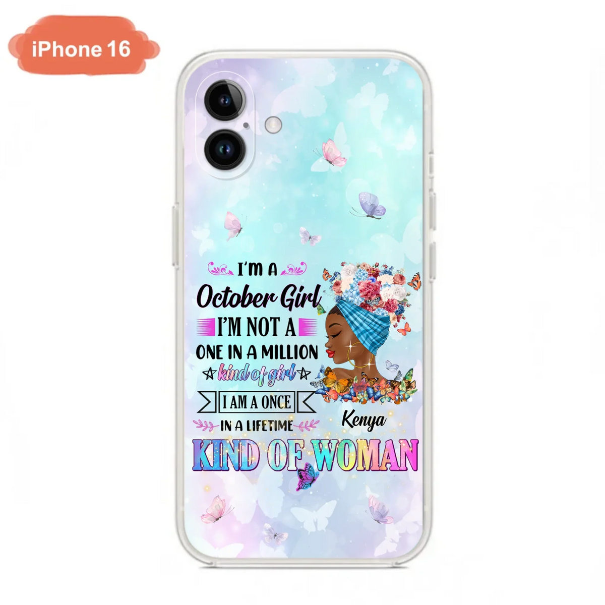Custom Personalized Birthday Girl Phone Case - Gift Idea For Birthday - I'm A October Girl I'm Not A One In A Million Kind Of Girl - Case For iPhone/Samsung