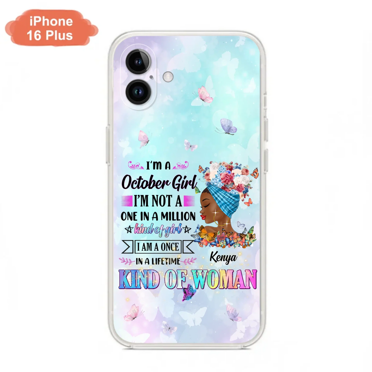 Custom Personalized Birthday Girl Phone Case - Gift Idea For Birthday - I'm A October Girl I'm Not A One In A Million Kind Of Girl - Case For iPhone/Samsung