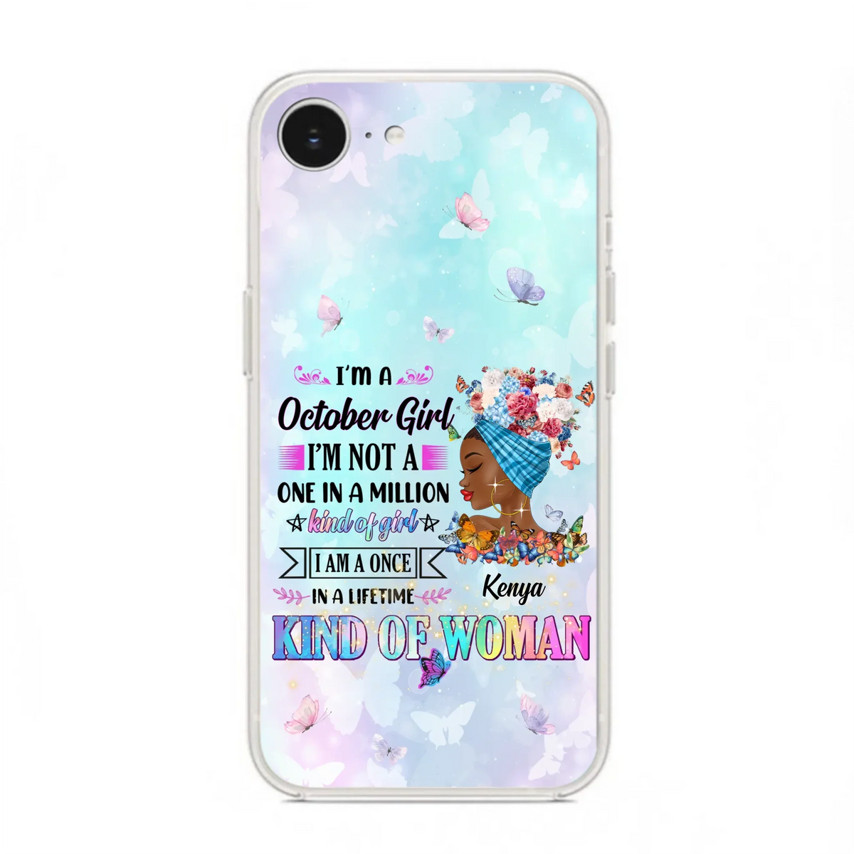 Custom Personalized Birthday Girl Phone Case - Gift Idea For Birthday - I'm A October Girl I'm Not A One In A Million Kind Of Girl - Case For iPhone/Samsung