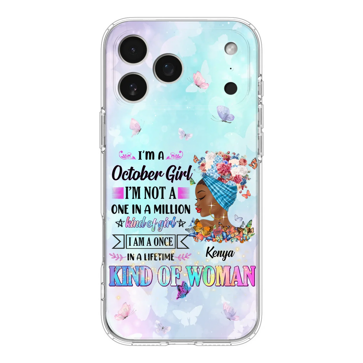 Custom Personalized Birthday Girl Phone Case - Gift Idea For Birthday - I'm A October Girl I'm Not A One In A Million Kind Of Girl - Case For iPhone/Samsung