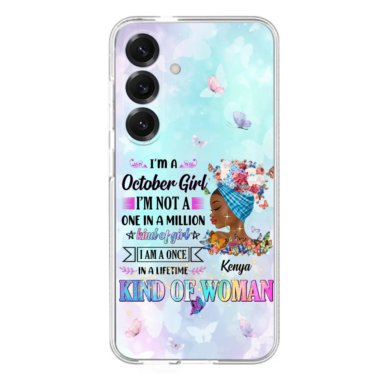 Custom Personalized Birthday Girl Phone Case - Gift Idea For Birthday - I'm A October Girl I'm Not A One In A Million Kind Of Girl - Case For iPhone/Samsung