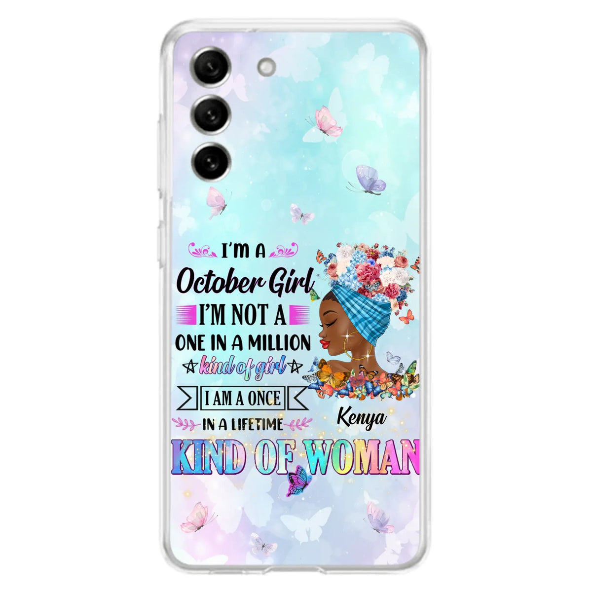 Custom Personalized Birthday Girl Phone Case - Gift Idea For Birthday - I'm A October Girl I'm Not A One In A Million Kind Of Girl - Case For iPhone/Samsung