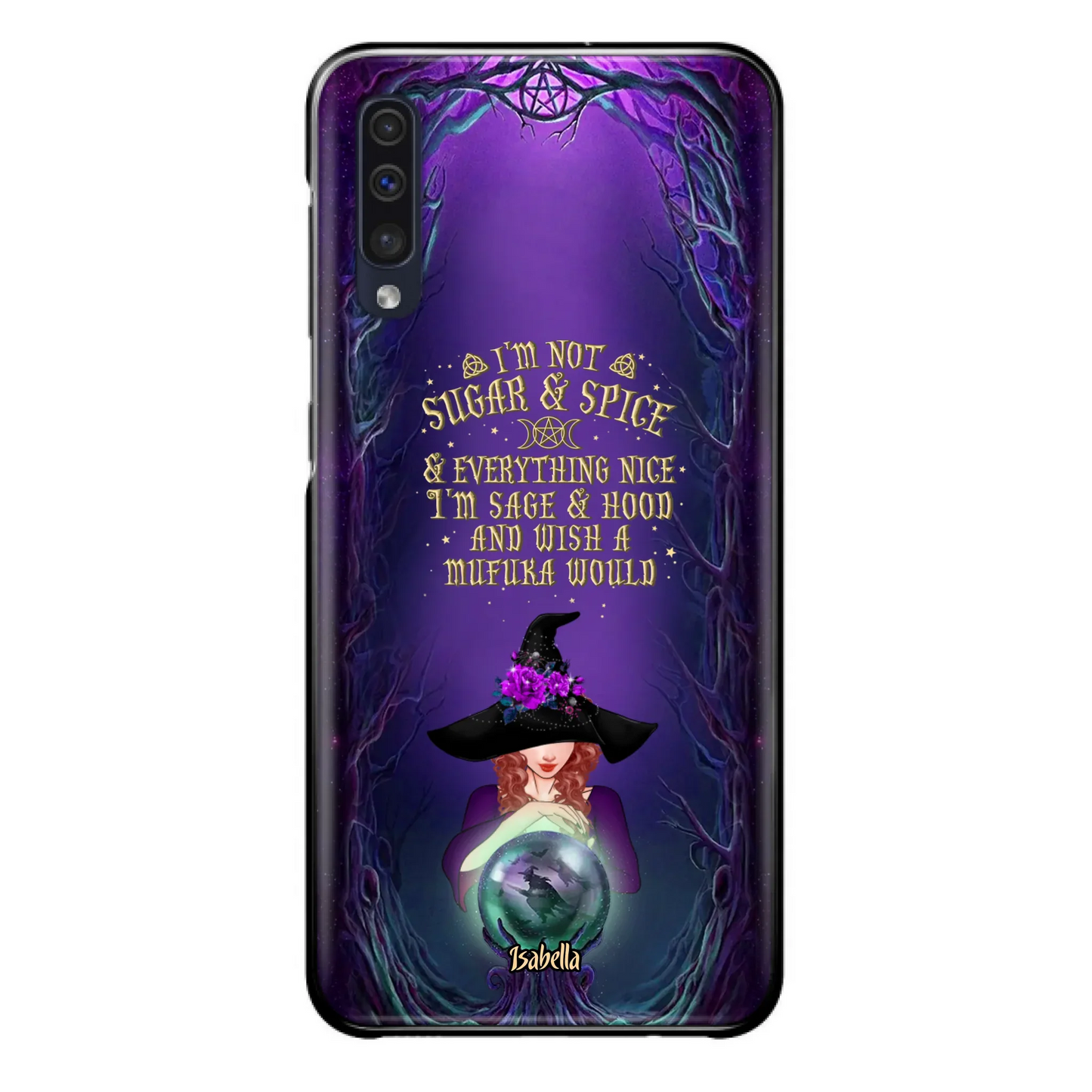 Custom Personalized Witch Phone Case - Gift Idea for Witch Lovers - I'm Not Sugar & Spice & Everything Nice - Case for iPhone/Samsung