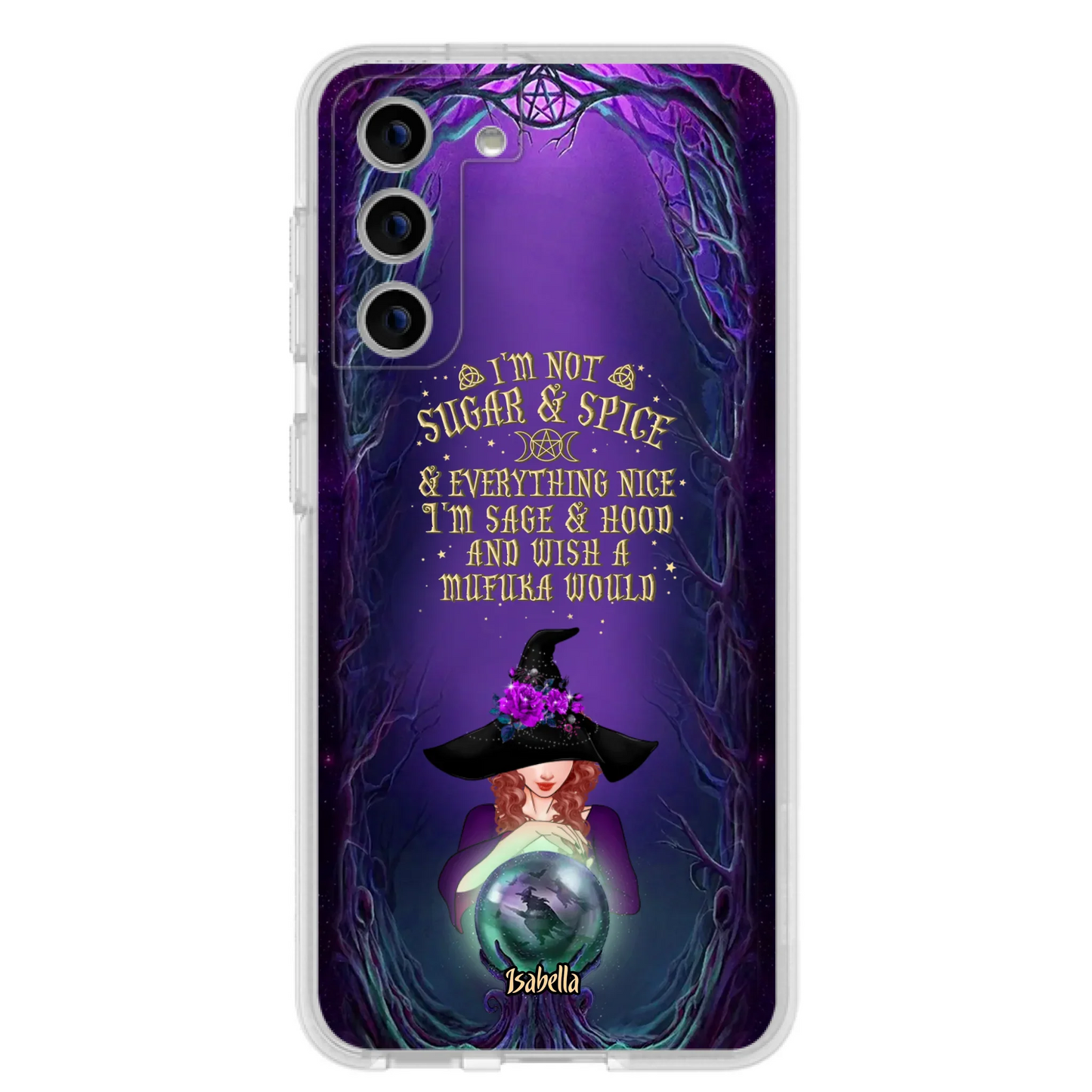 Custom Personalized Witch Phone Case - Gift Idea for Witch Lovers - I'm Not Sugar & Spice & Everything Nice - Case for iPhone/Samsung