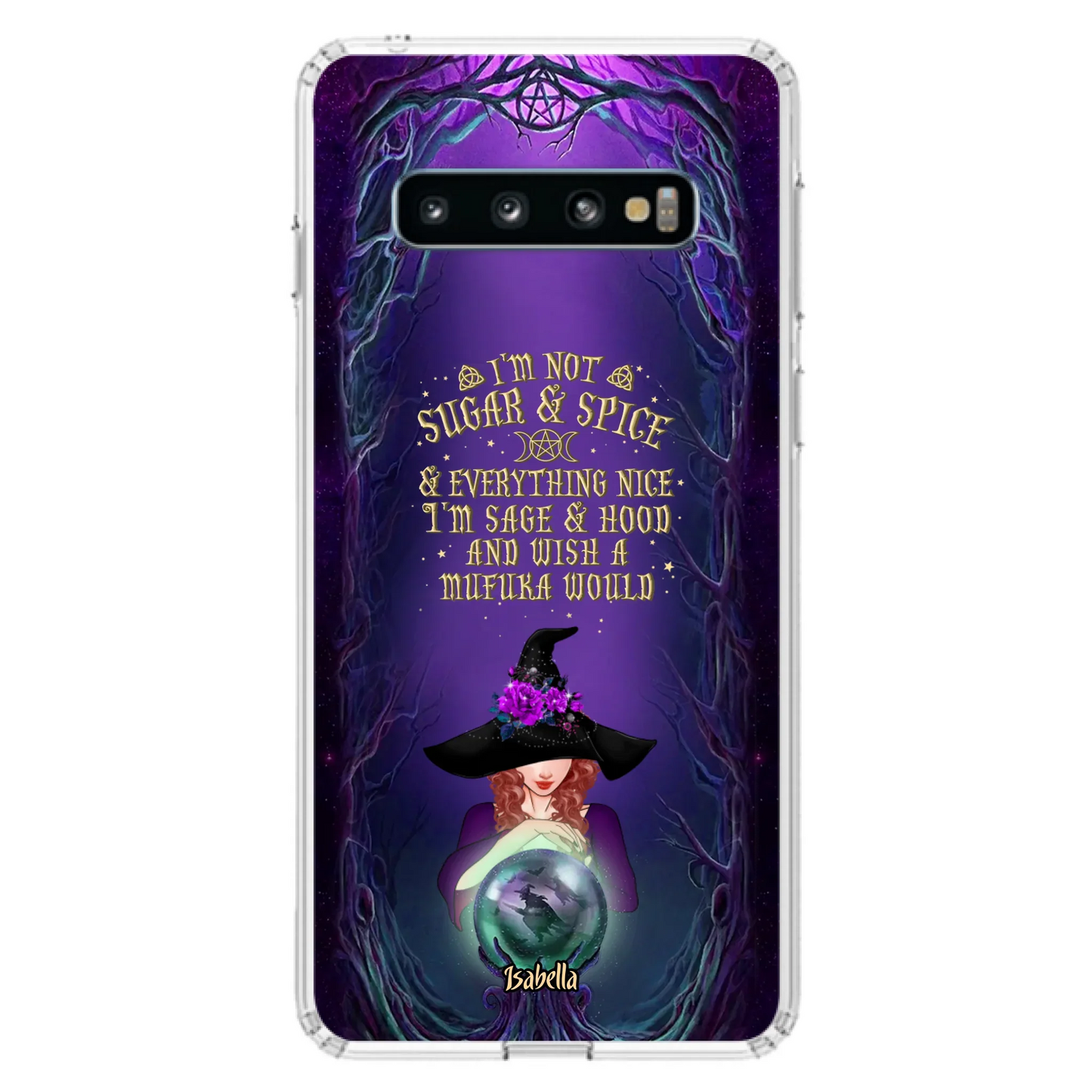 Custom Personalized Witch Phone Case - Gift Idea for Witch Lovers - I'm Not Sugar & Spice & Everything Nice - Case for iPhone/Samsung