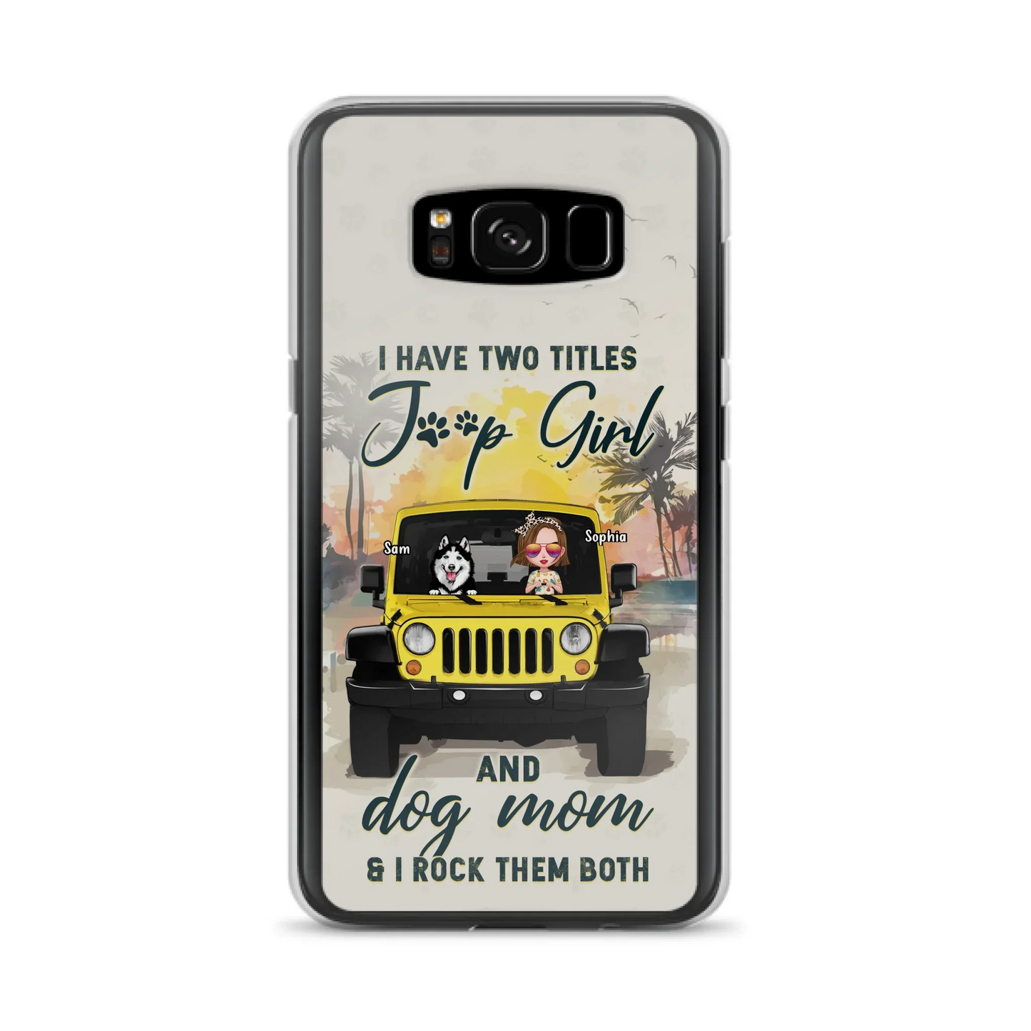 Custom Personalized Dog Mom Phone Case - Upto 3 Dogs - Gift Idea for Dog Lovers/Off-road Lovers - I Have Two Titles Jeep Girl And Dog Mom & I Rock Them Both - Case for iPhone/Samsung