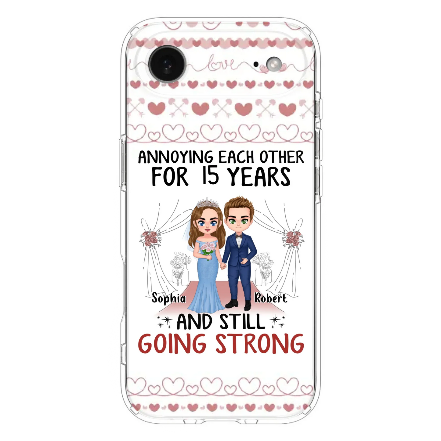 Custom Personalized Chibi Couple Phone Case - Best Gift Idea For Couple/Husband/Father's Day - Annoying Each Other For 15 Years And Still Going Strong - Case For iPhone/Samsung