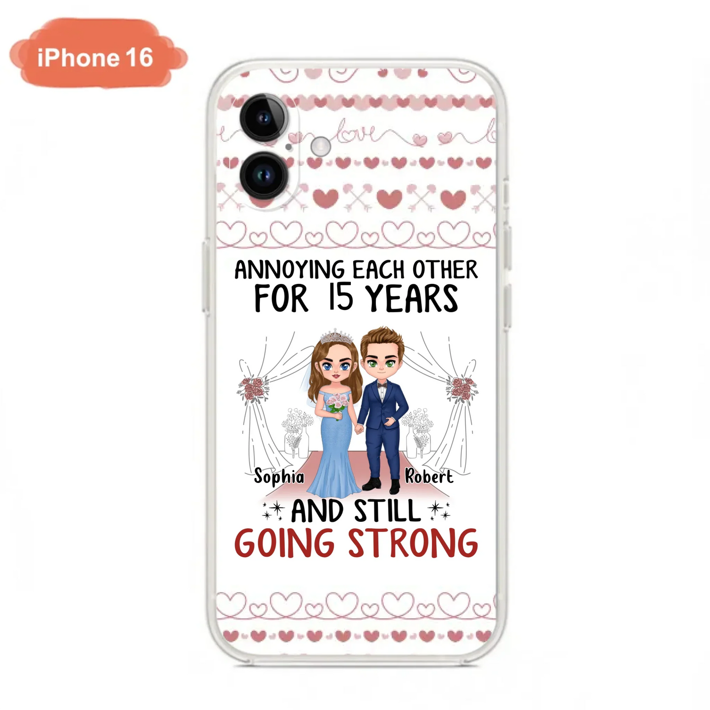 Custom Personalized Chibi Couple Phone Case - Best Gift Idea For Couple/Husband/Father's Day - Annoying Each Other For 15 Years And Still Going Strong - Case For iPhone/Samsung