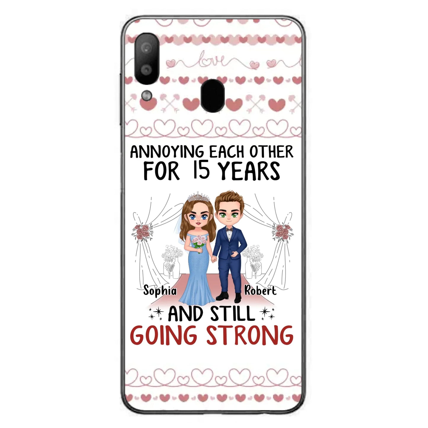 Custom Personalized Chibi Couple Phone Case - Best Gift Idea For Couple/Husband/Father's Day - Annoying Each Other For 15 Years And Still Going Strong - Case For iPhone/Samsung