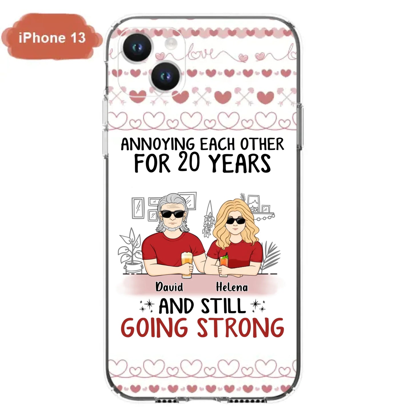 Custom Personalized Couple Phone Case - Best Gift Idea For Couple/Husband/Father's Day - Annoying Each Other For 20 Years And Still Going Strong - Case For iPhone/Samsung