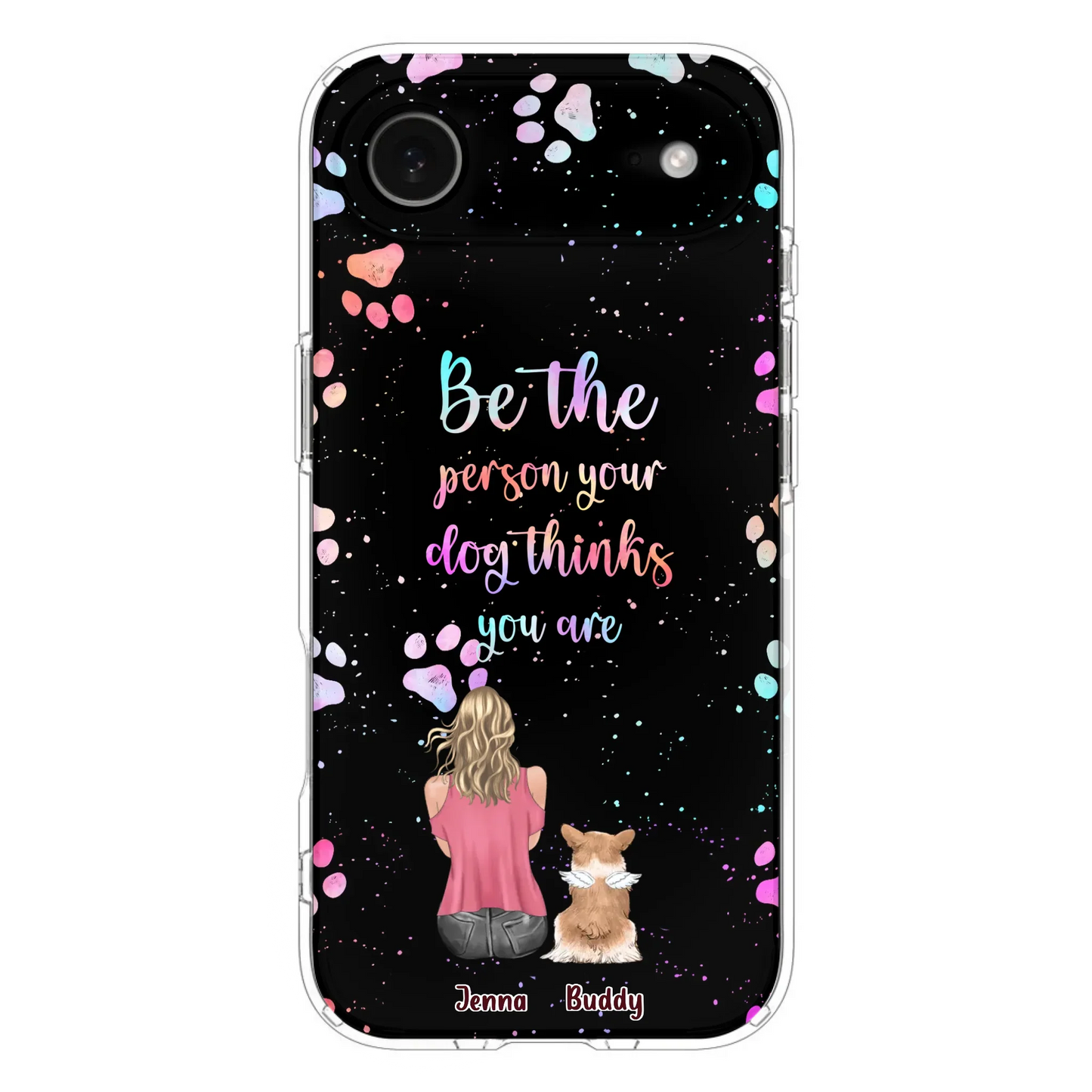 Custom Personalized Dog Mom Phone Case - Upto 5 Dogs - Gift Idea For Dog Lovers - Be The Person Your Dog Thinks You Are - Case for iPhone/Samsung