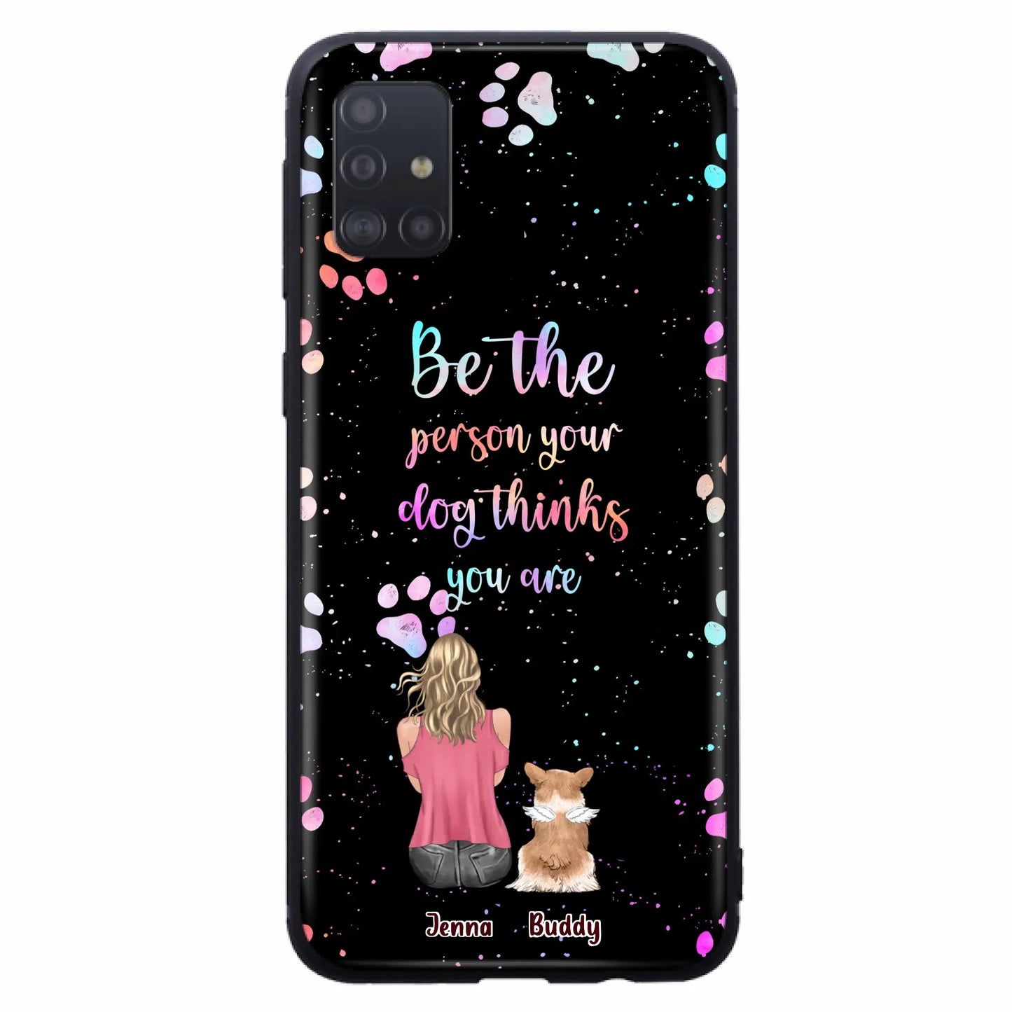 Custom Personalized Dog Mom Phone Case - Upto 5 Dogs - Gift Idea For Dog Lovers - Be The Person Your Dog Thinks You Are - Case for iPhone/Samsung