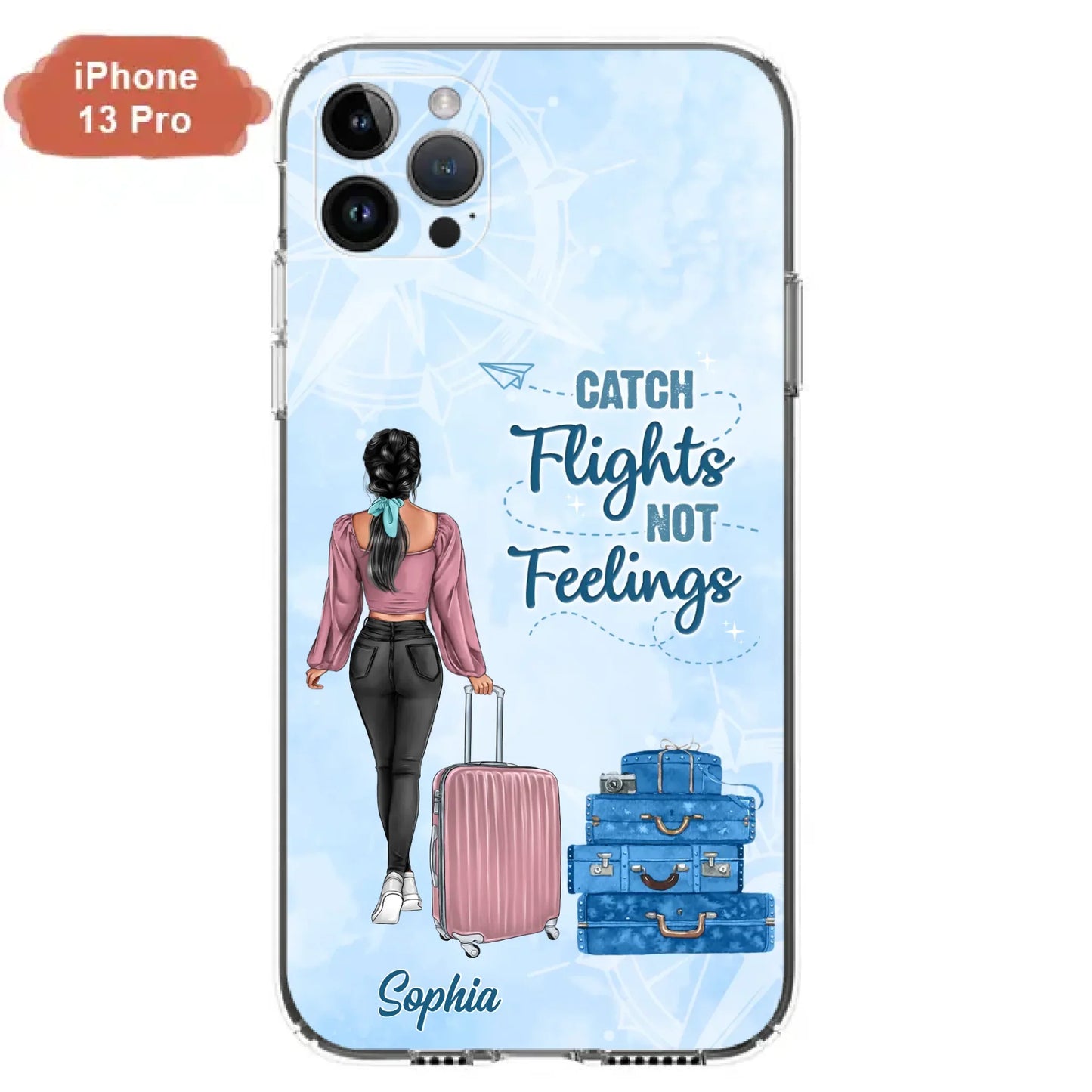 Custom Personalized Traveling Girl Phone Case - Gift Idea For Traveling Lovers/Girl - Catch Flights Not Feelings - Cases For iPhone/Samsung