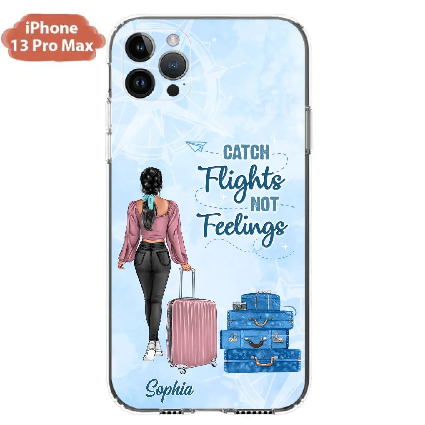 Custom Personalized Traveling Girl Phone Case - Gift Idea For Traveling Lovers/Girl - Catch Flights Not Feelings - Cases For iPhone/Samsung