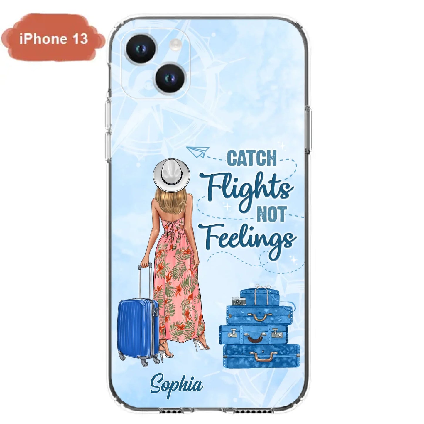 Custom Personalized Traveling Girl Phone Case - Gift Idea For Traveling Lovers - Catch Flights Not Feelings - Cases For iPhone/Samsung