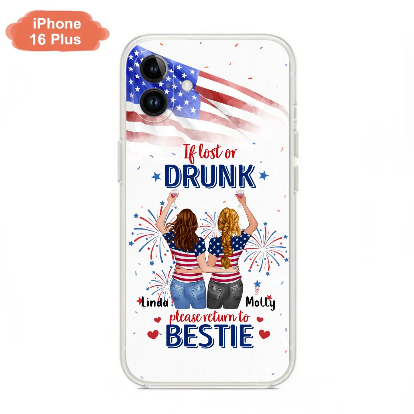 Custom Personalized Friend's 4th Of July iPhone/Samsung Case - Gift Idea For Friends/ Besties/ Sister On Independence Day - Up to 4 Girls - If Lost Or Drunk Please Return To Bestie