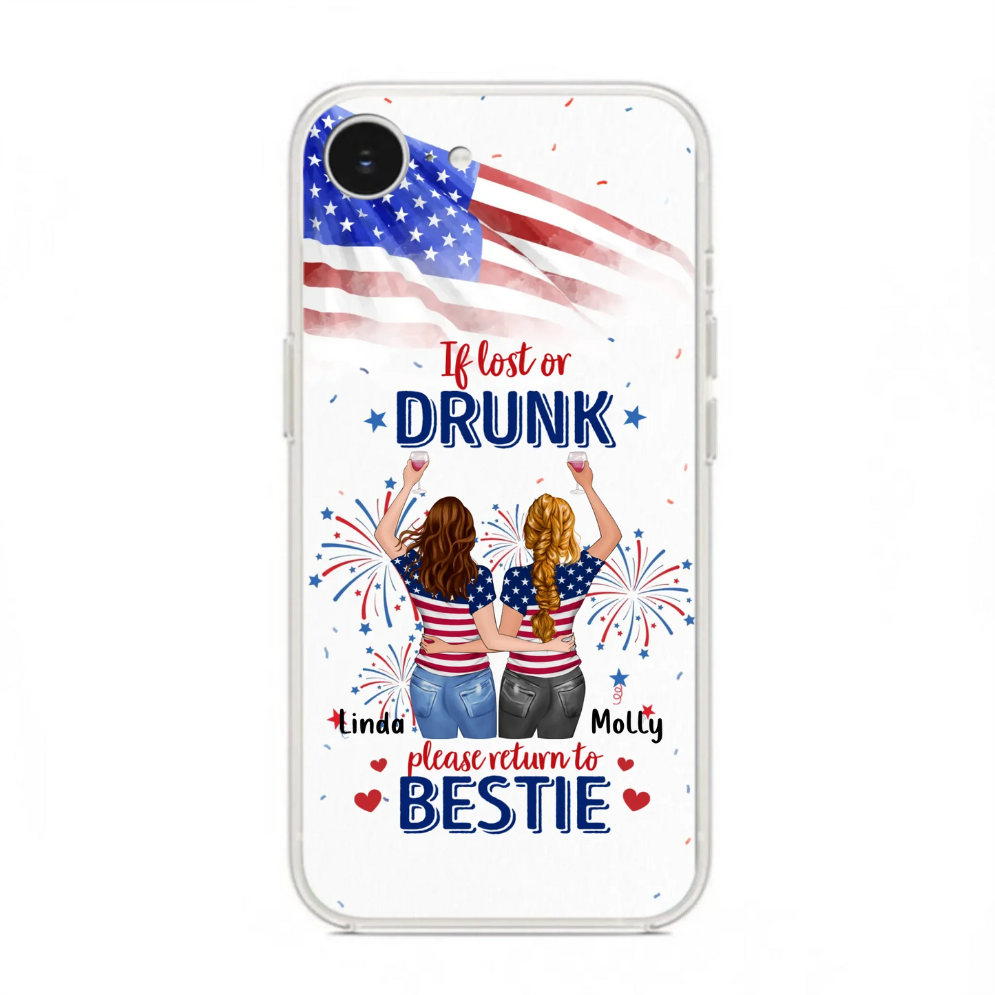 Custom Personalized Friend's 4th Of July iPhone/Samsung Case - Gift Idea For Friends/ Besties/ Sister On Independence Day - Up to 4 Girls - If Lost Or Drunk Please Return To Bestie