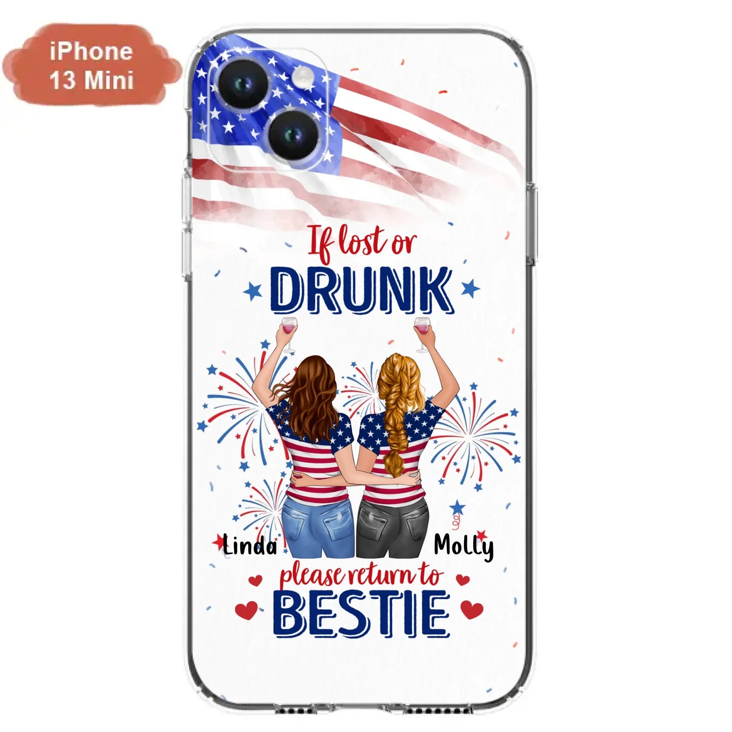 Custom Personalized Friend's 4th Of July iPhone/Samsung Case - Gift Idea For Friends/ Besties/ Sister On Independence Day - Up to 4 Girls - If Lost Or Drunk Please Return To Bestie
