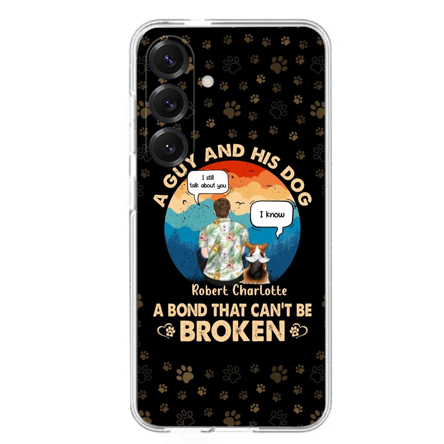 Custom Personalized Dog Dad Phone Case - Gift Idea For Father's Day/Dog Lovers - Upto 4 Dogs - A Guy And His Dog A Bond That Can't Be Broken - Cases For iPhone/Samsung