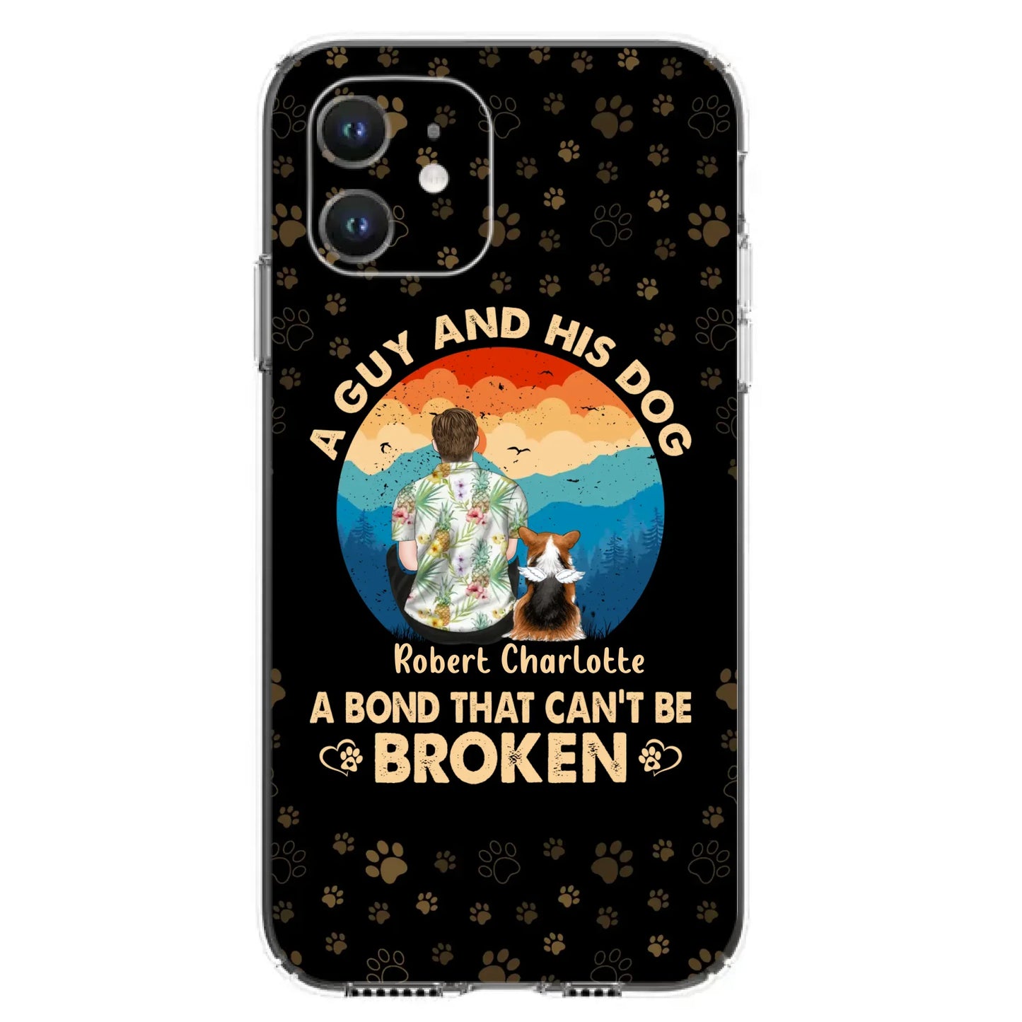 Custom Personalized Dog Dad Phone Case - Father's Day Gift Idea for Dad/Dog Lovers - Upto 4 Dogs - A Guy And His Dog A Bond That Can't Be Broken - Cases For iPhone/Samsung
