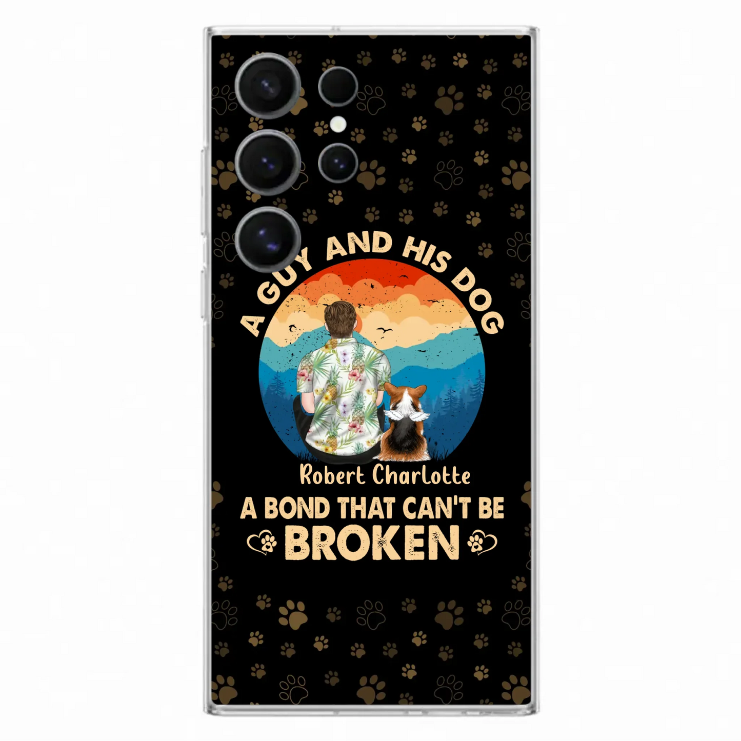 Custom Personalized Dog Dad Phone Case - Father's Day Gift Idea for Dad/Dog Lovers - Upto 4 Dogs - A Guy And His Dog A Bond That Can't Be Broken - Cases For iPhone/Samsung