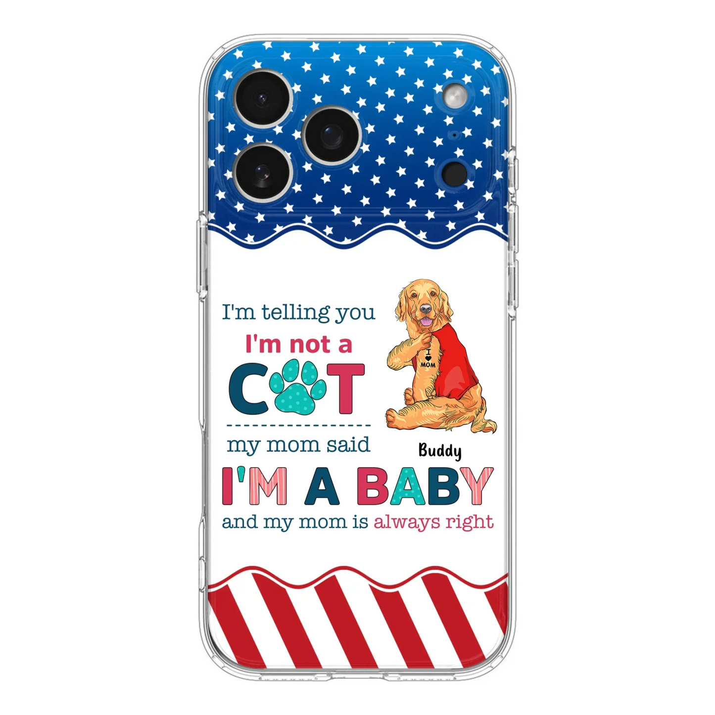 Custom Personalized Pet Phone Case - Gift Idea for Dog/Cat Owners - I'm Telling You I'm Not A Dog - Case for iPhone/Samsung