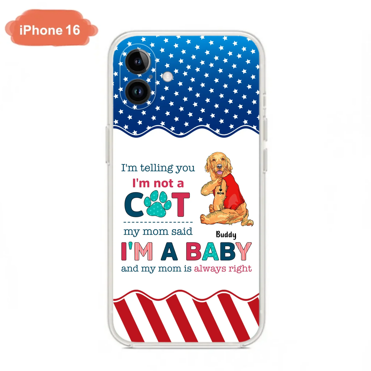 Custom Personalized Pet Phone Case - Gift Idea for Dog/Cat Owners - I'm Telling You I'm Not A Dog - Case for iPhone/Samsung