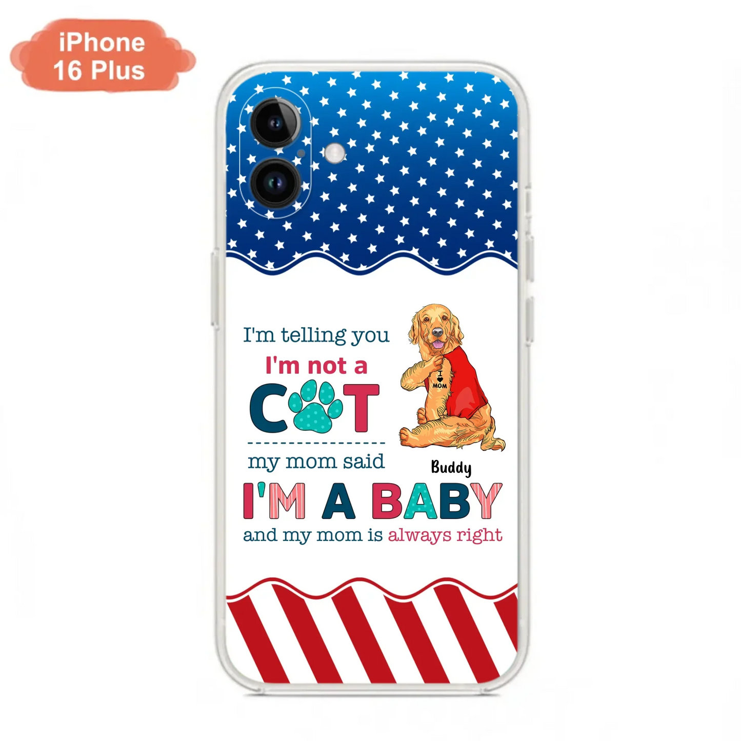 Custom Personalized Pet Phone Case - Gift Idea for Dog/Cat Owners - I'm Telling You I'm Not A Dog - Case for iPhone/Samsung