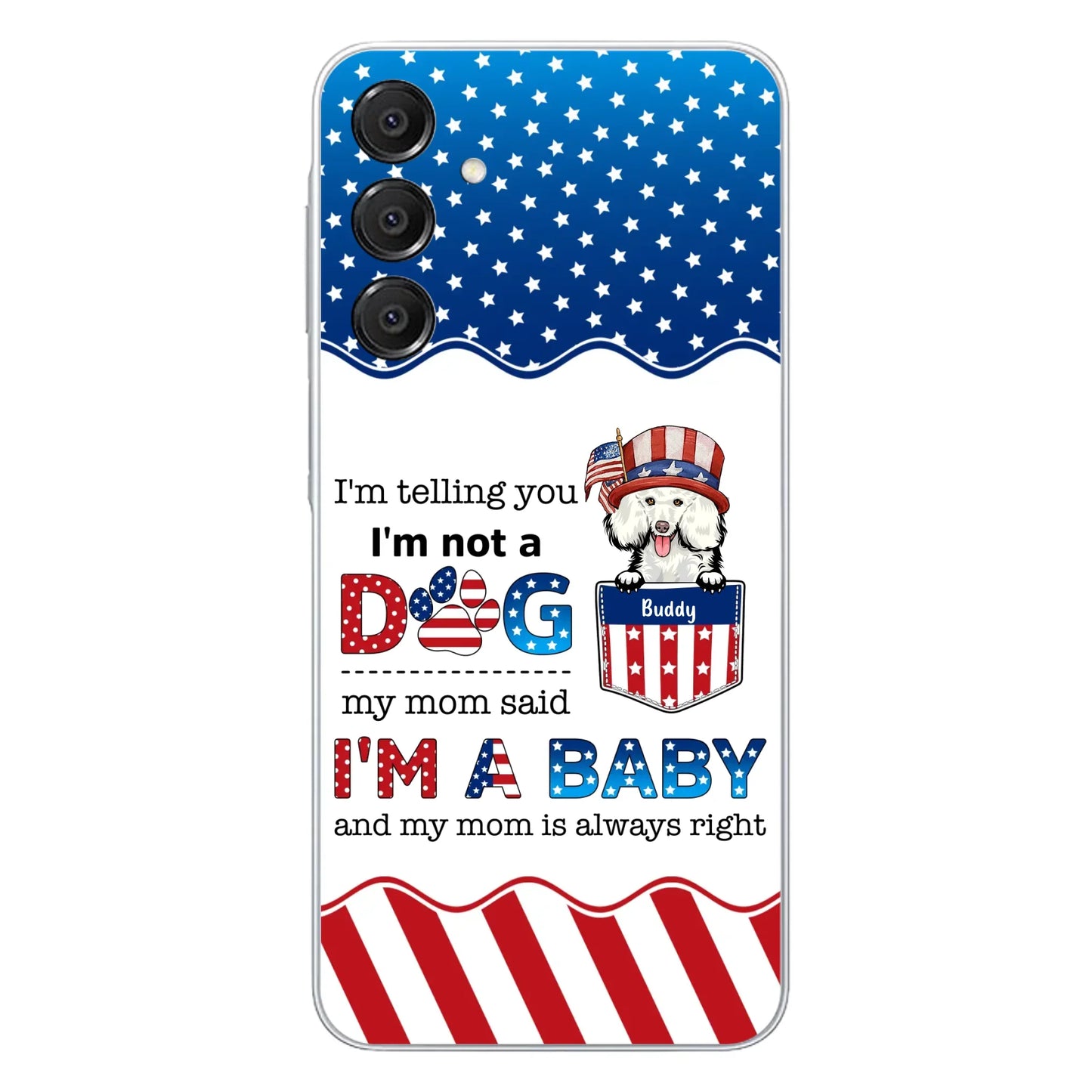 Custom Personalized Pet Phone Case - Independence Day Gift Idea for Dog/Cat Owners - I'm Telling You I'm Not A Dog - Case for iPhone/Samsung
