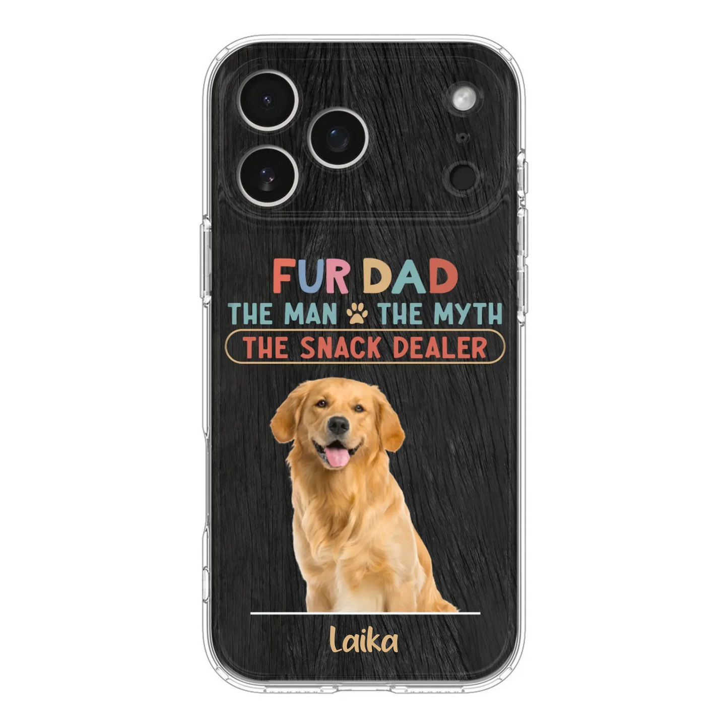 Custom Personalized Fur Dad Phone Case - Upload Photo - Upto 6 Pets - Father's Day Gift For Pet Lovers - Fur Dad The Man The Myth The Snack Dealer - Case for iPhone/Samsung
