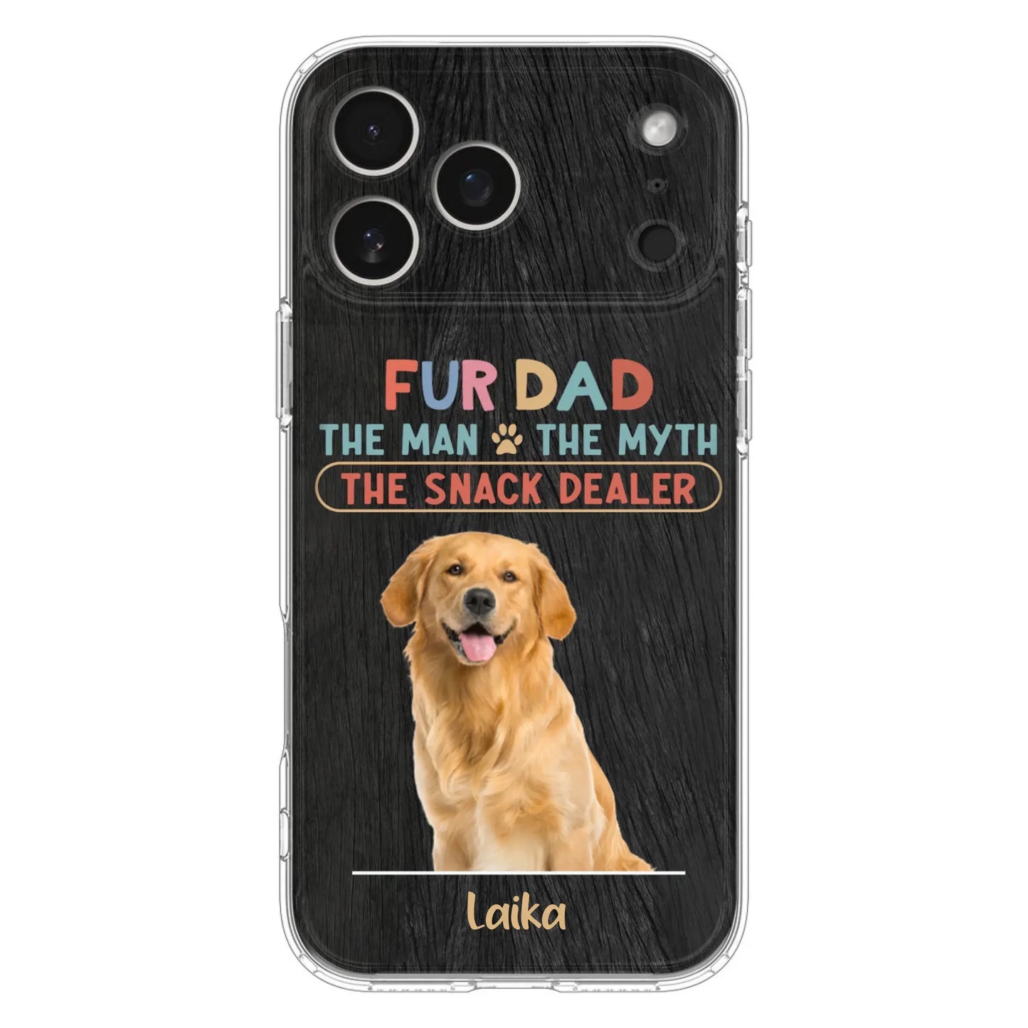 Custom Personalized Fur Dad Phone Case - Upload Photo - Upto 6 Pets - Father's Day Gift For Pet Lovers - Fur Dad The Man The Myth The Snack Dealer - Case for iPhone/Samsung