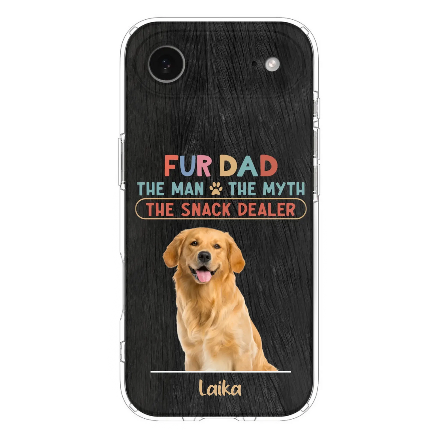 Custom Personalized Fur Dad Phone Case - Upload Photo - Upto 6 Pets - Father's Day Gift For Pet Lovers - Fur Dad The Man The Myth The Snack Dealer - Case for iPhone/Samsung
