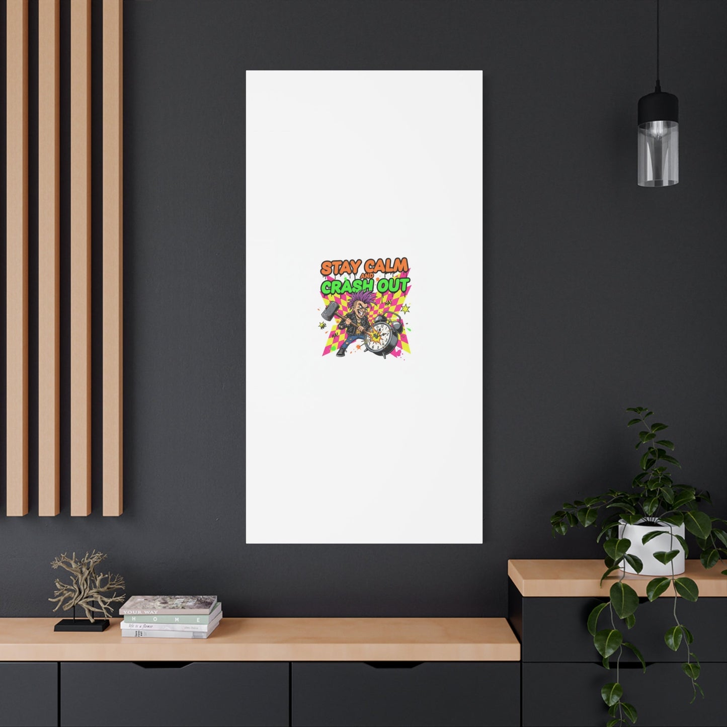 Stay Calm and Crash Out Canvas | neon skate graffiti, meltdown art