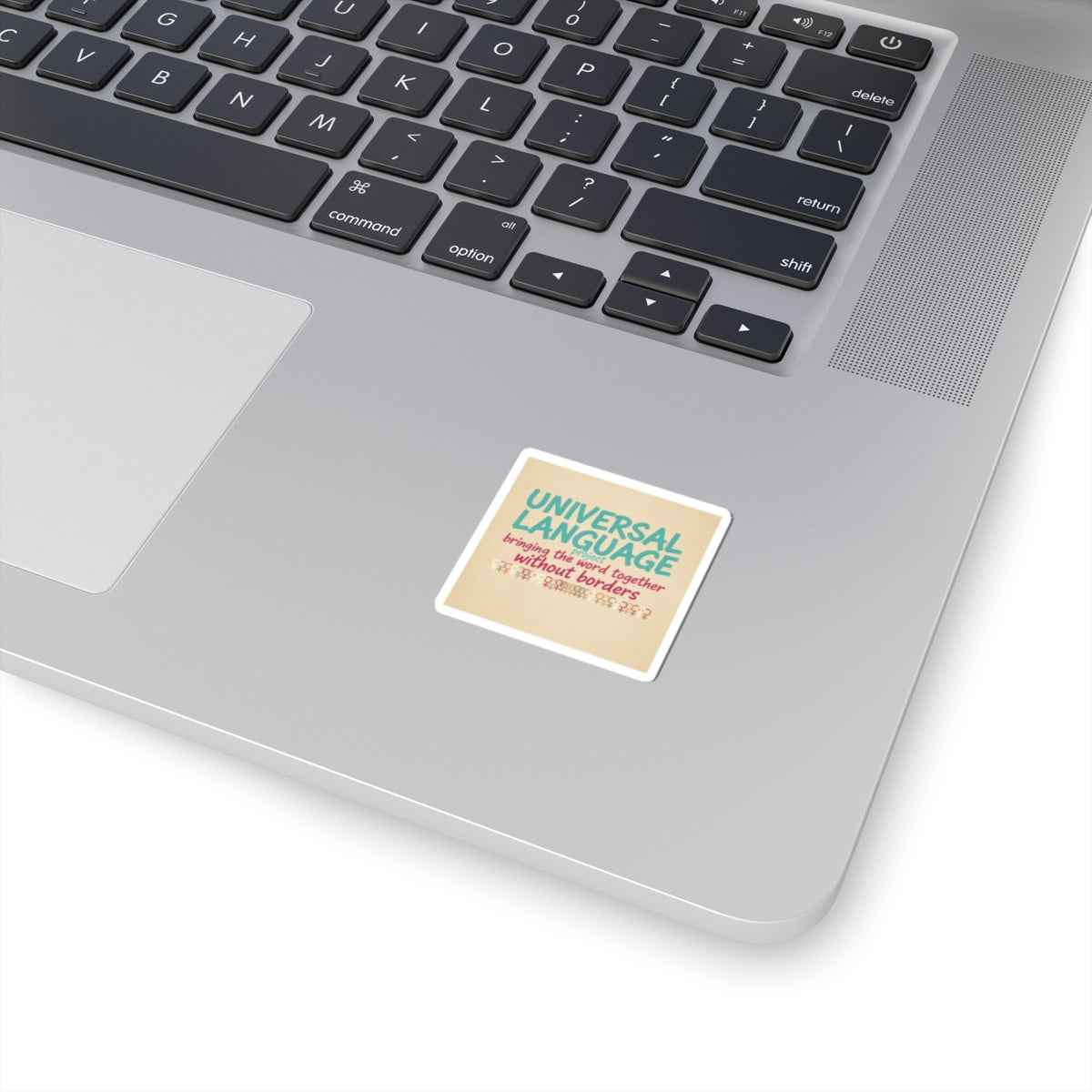 Universal Language Kiss-Cut Sticker | Empowerment Slogan, Equality Message