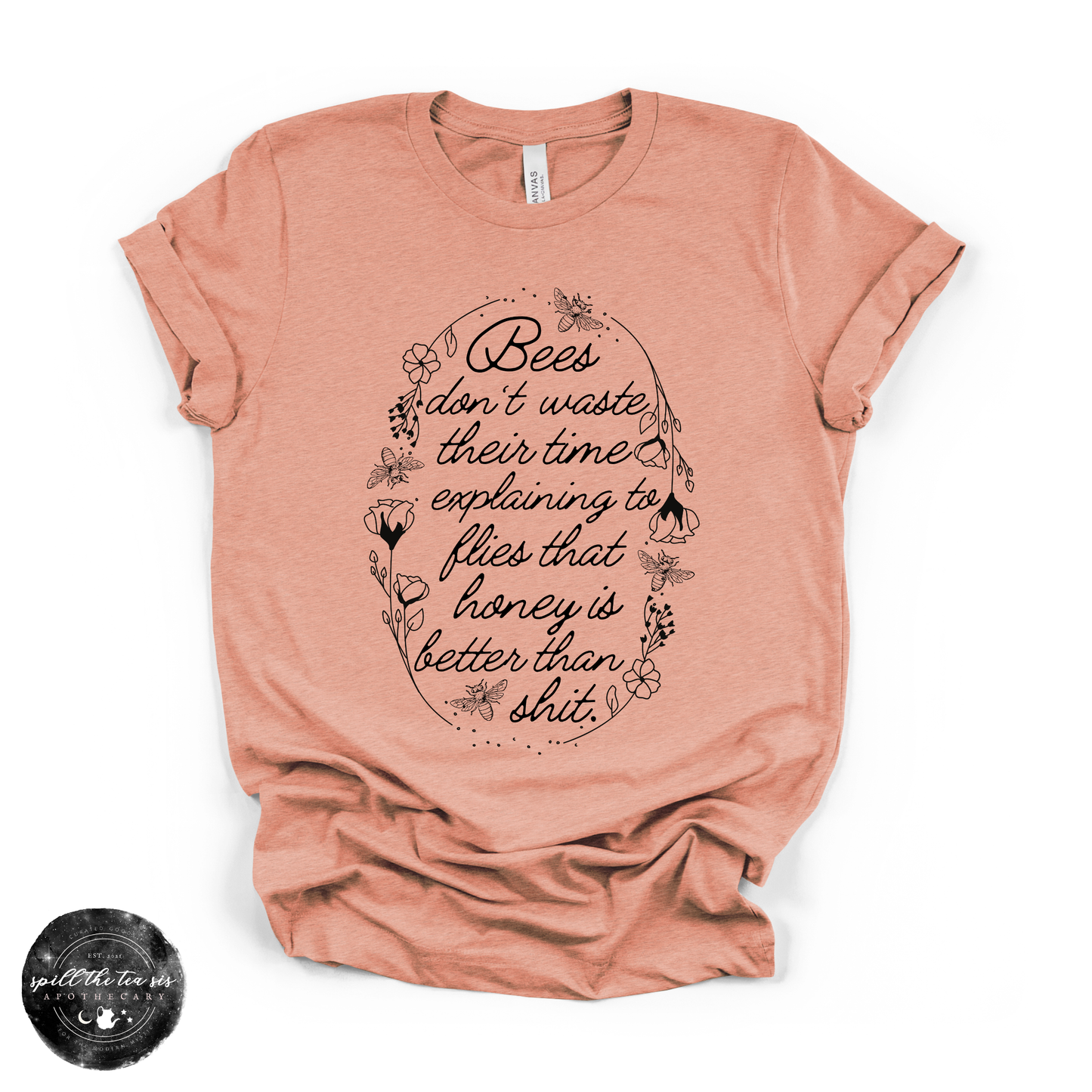 Honey Is Better Than Sh*t Tee | Funny Bee Graphic T-Shirt