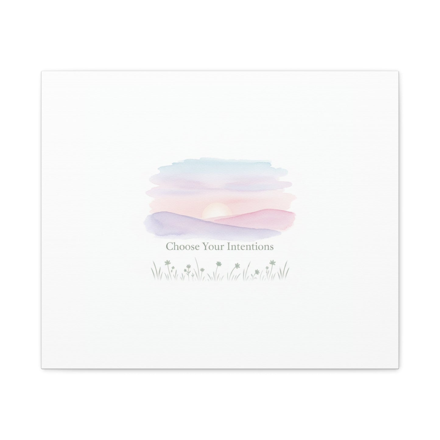 Choose Your Intentions Canvas, soft wellness poster, pastel gradient mindfulness art