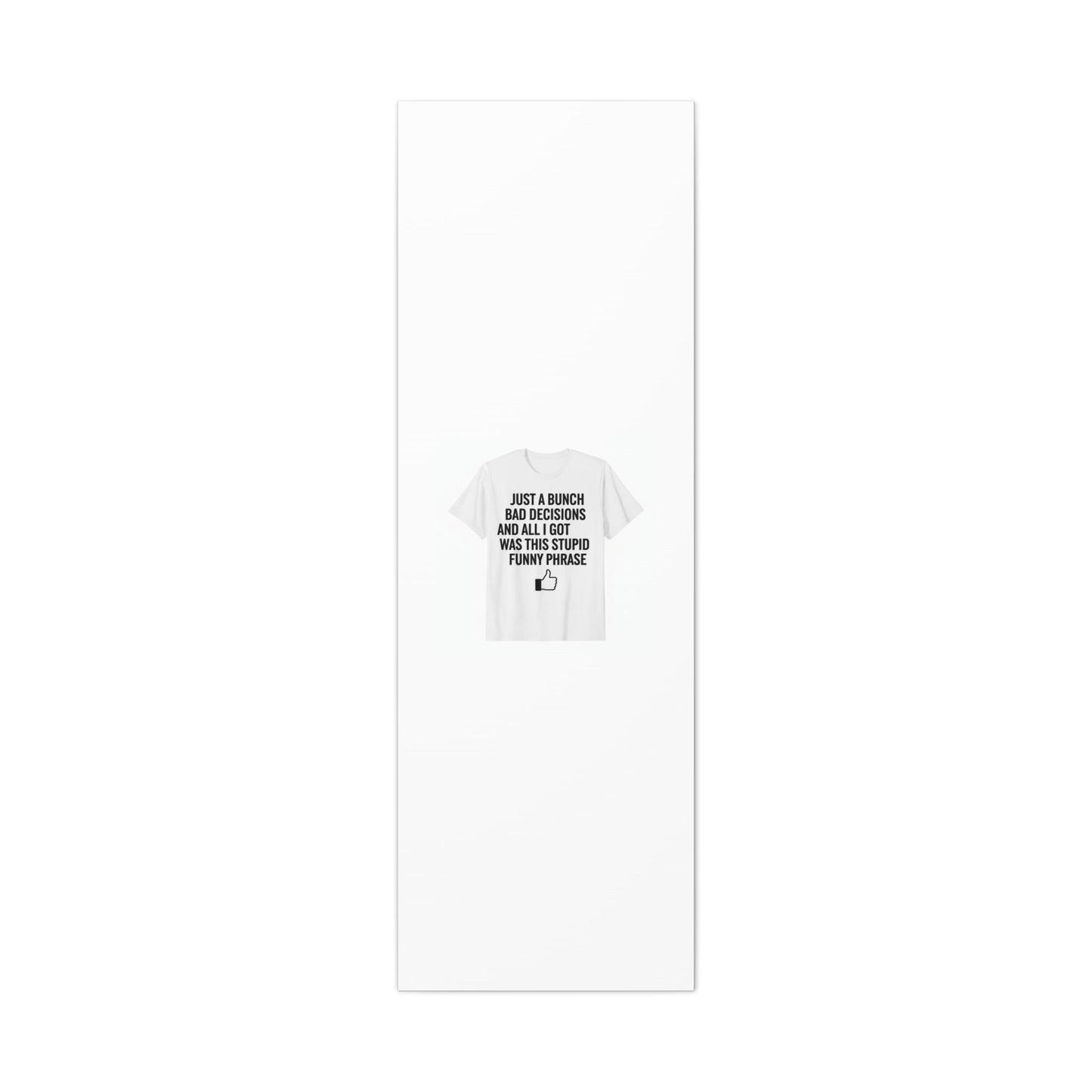 self-deprecating quote Canvas | sarcastic introvert wall art, anxiety humor